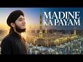 Madine Se Ye Payam Aaye Emotional Heart Touching Kalam 2026 Ghulam Mustafa Qadri IA Production