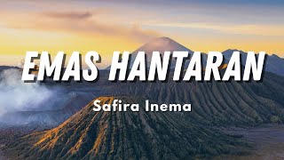 Download lagu Safira Inema - Emas Hantaran - Berakhir Sudah Impian Cinta (Lyric) mp3