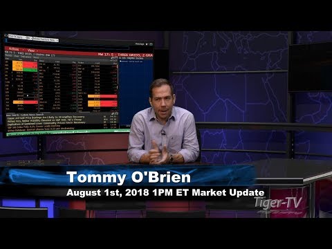 August 1st 1PM ET Market Update with Tommy O'Brien on TFNN