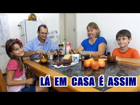 LÁ EM CASA É ASSIM