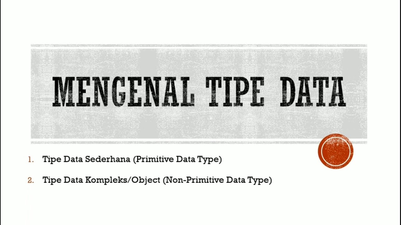 Belajar Dasar Java : Mengenal Tipe Data Java