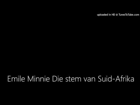 Die Stem Van Suid Afrika - Emile Minnie