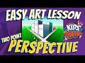 How to Draw Two-Point Perspective - Easy Art Lesson for Kids