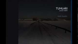 &quot;Kuulen, kuuntelen&quot; Laura Närhi Tuhlari