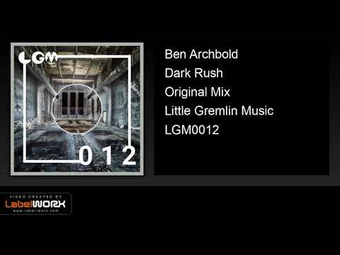 Ben Archbold - Dark Rush (Original Mix)