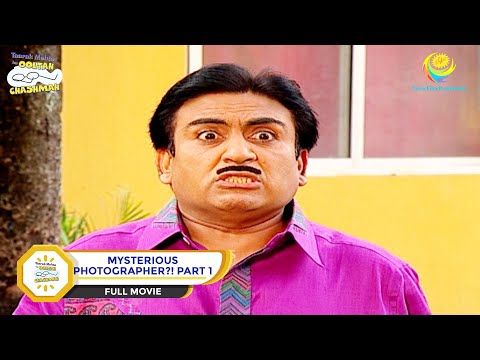 Mysterious Photographer?! | FULL MOVIE | PART 1 | Taarak Mehta Ka Ooltah Chashmah - Ep 1219 to 1221