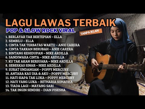 LAGU NOSTALGIA LEGENDARIS POP & SLOW ROCK | KUMPULAN LAGU LAWAS INDONESIA TERBAIK