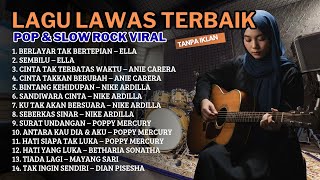 Download lagu LAGU NOSTALGIA LEGENDARIS POP & SLOW ROCK | KUMPULAN LAGU LAWAS INDONESIA TERBAIK mp3