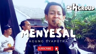 Download lagu Menyesal - Agung Syaputra - SK Group - Mansyur S - Live Cover mp3 Download lagu Menyesal - Agung Syaputra - SK Group - Mansyur S - Live Cover mp3