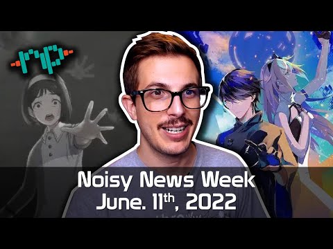Noisy News Week - Summer Games Fest/State of Play, So Many Games to Look Forward To