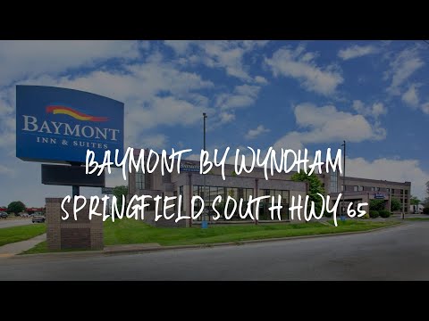 Baymont by Wyndham Springfield South Hwy 65 Review - Springfield , United States of America