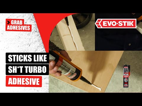 Sticks Like Turbo grab adhesive from EVO-STIK