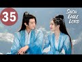 ENG SUB | Snow Eagle Lord | EP35 | 雪鹰领主 | Xu Kai, Gulnazar