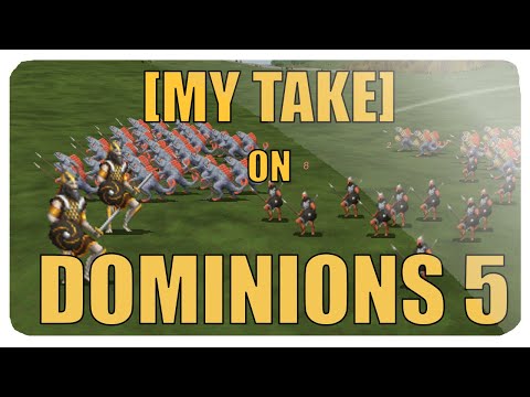 My Take On: Dominions 5 - Warriors of the Faith