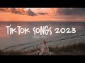 Tiktok Songs 2023 Best Tiktok Songs 2023 Trending Songs Latest
