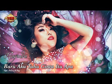 Nayunda - Baru Aku Tahu Cinta Itu Apa (Official Lyric Video)