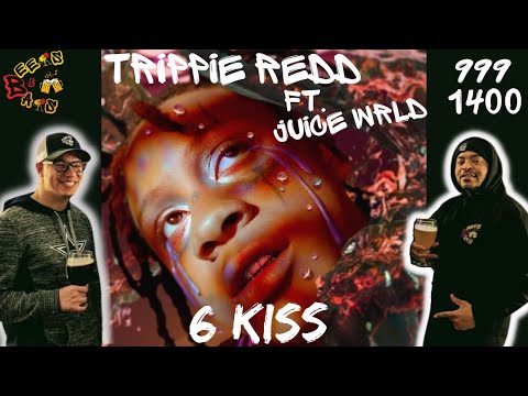 6 KISS OF DEATH!! | Trippie Redd ft. Juice Wrld 6 Kiss Reaction