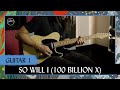 So Will I (100 Billion X) | Guitar 1 Tutorial