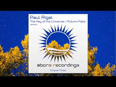 Paul Rigel - The Key of the Universe (Original Mix) [OUT NOW!]