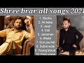 Shree Brar All Song 2021 Latest Punjabi Songs 2021 Shree Brar