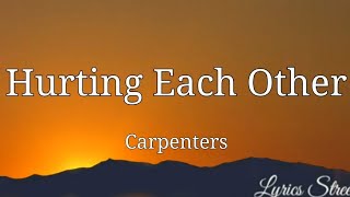 Hurting Each Other (Lyrics) Carpenters @lyricsstreet5409 #lyrics #carpenters #hurtingeachother #70s