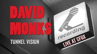 David Monks  LIVE Acoustic version - Tunnel Vision