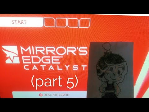 Hanazuki plays Mirror's Edge™ Catalyst (part 5)