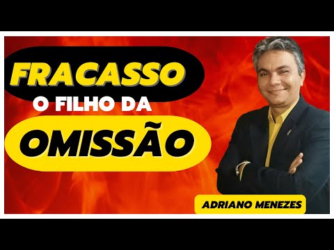 Forte Palavra - Fracasso, o filho da Omisso - Pr. Adriano Menezes #orao #f #confiana #jesus