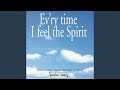 Ev'ry Time I Feel the Spirit