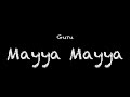 Guru - Mayya Mayya Lyrics