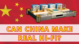 Real Hi-Fi From China: Brands That Earned Their Place