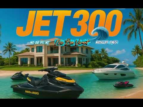 Mc Zé do Mt feat Mc Bon Vivant e Weslley Emici- JET 300 ( Dj Pirata )