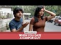FilterCopy | When You Date A Kanpur Guy | Ft. Akashdeep Arora and Shreya Chakraborty