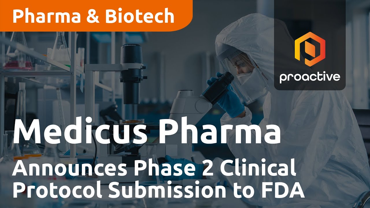 Medicus Pharma CEO Dr. Raza Bokhari Announces Updated Phase 2 Clinical Protocol Submission to FDA