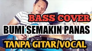 Download lagu BUMI SEMAKIN PANAS TANPA GITAR VOCAL... mp3
