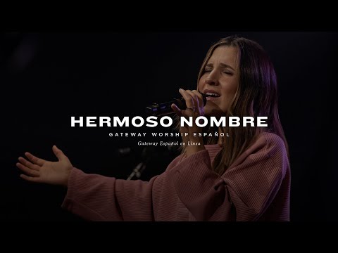 Hermoso Nombre | feat. Becky Collazos | Gateway Worship Español