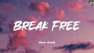 Break Free - Ariana Grande (Lyrics) Justin Bieber, Clean Bandit, Passenger