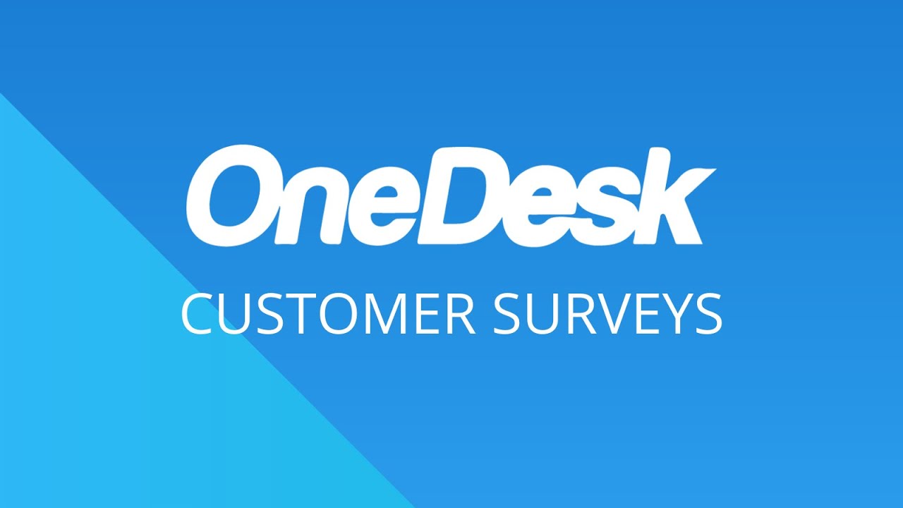 OneDesk - 入门：客户调查