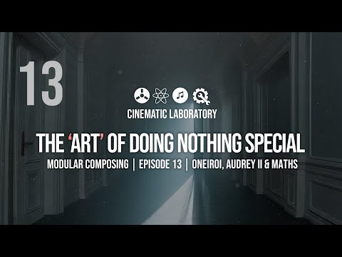 The 'Art' of Doing Nothing Special - Freeform | Modular Composing | Episode 13