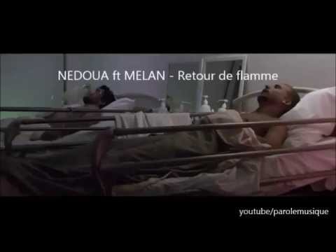 NEDOUA -ft MELAN - Retour de flamme [Parole]
