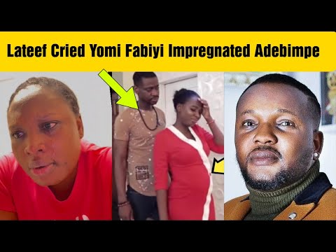Yomi Fabiyi Impregnated Lateef Adedimeji Wife Adebimpe $ecret Finally Leake