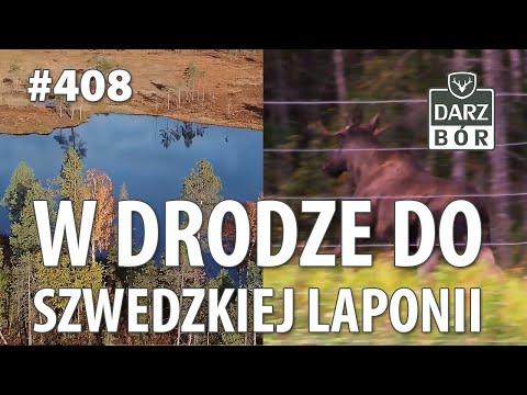 Darz Bór odc 408 W drodze do Szwedzkiej Laponii