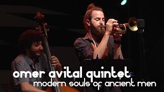 omer avital quintet // modern souls of ancient men
