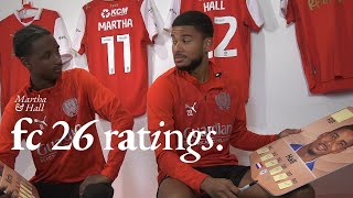 DON'T DISAPPOINT ME! 🤞 | Martha & Hall react to FC 26 ratings! 👀 (2/3)