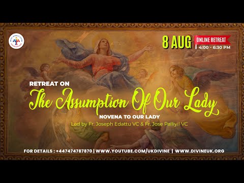 (LIVE) Retreat on the Assumption of Our Lady (8 August 2023) Divine UK