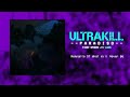 ULTRAKILL Paradiso Custom Campaign Soundtrack Remnants Of What Will Never Be Ft Geminyu