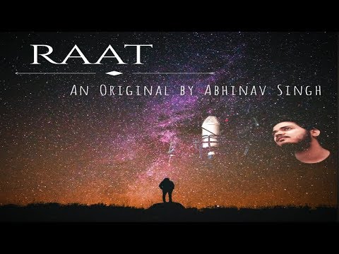 Raat - Original | Abhinav Singh