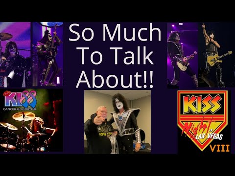 KISS Cancer Goodbye, KISS  Night Las Vegas and KISS LIVE in Nashville!!