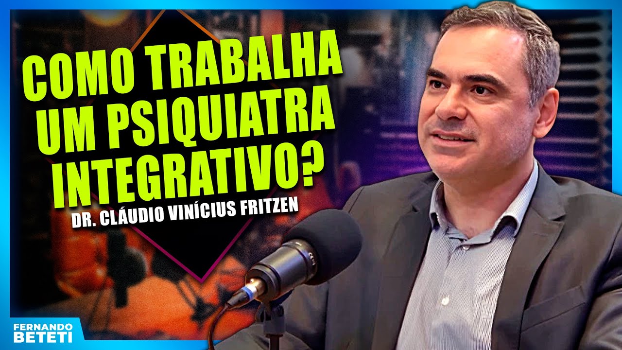 ENTENDA: SÍNDROME DO PÂNICO X ANSIEDADE - DR. CLÁUDIO VINÍCIUS FRITZEN - FERNANDO BETETI
