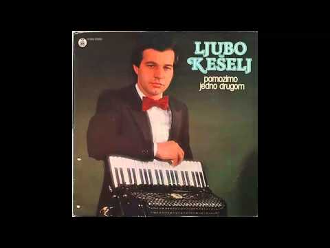 Ljubo Keselj - Nanino kolo - (Audio 1981) HD